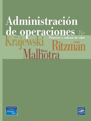 Administracion de operaciones - Lee Krajewski_Larry Ritzman - Octava Edicion